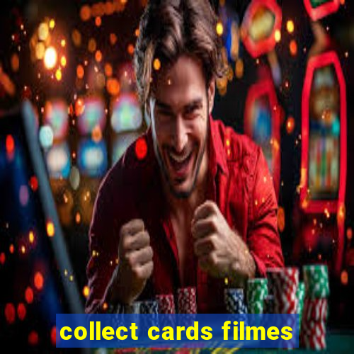 collect cards filmes